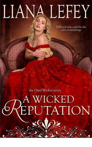 [Once Wicked 03] • A Wicked Reputation (Once Wicked)